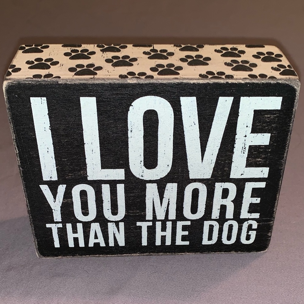 Dog Lover Rustic Sign I Love You